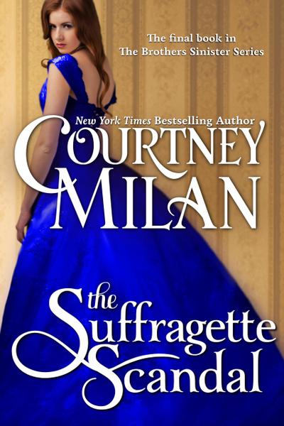 The Suffragette Scandal (The Brothers Sinister, #4)