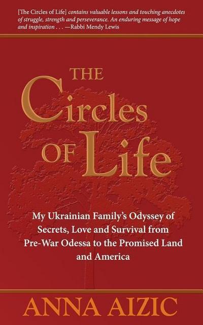The Circles of Life: My Ukrainian Family’s Odyssey of Secrets, Love and Survival