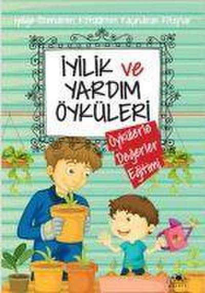 Iyilik ve Yardim Öyküleri