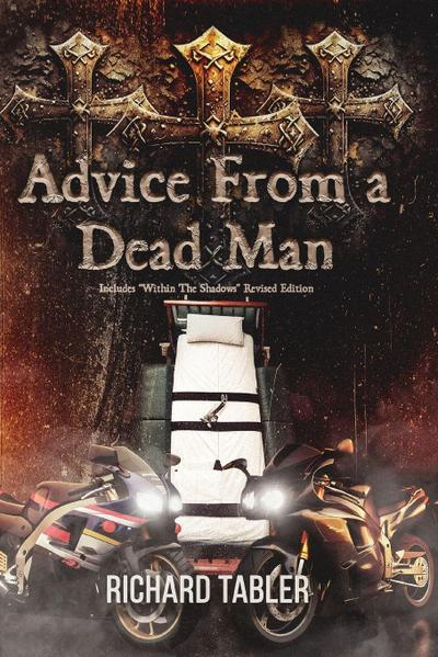 Advice From a Dead Man