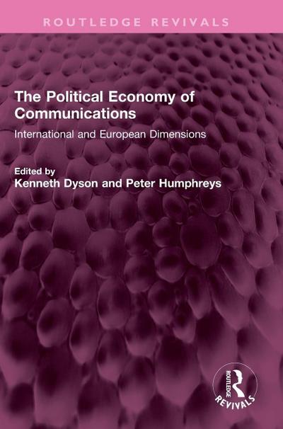 The Political Economy of Communications