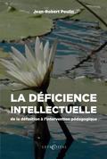 La déficience intellectuelle : de la définition à l’intervention pédagogique