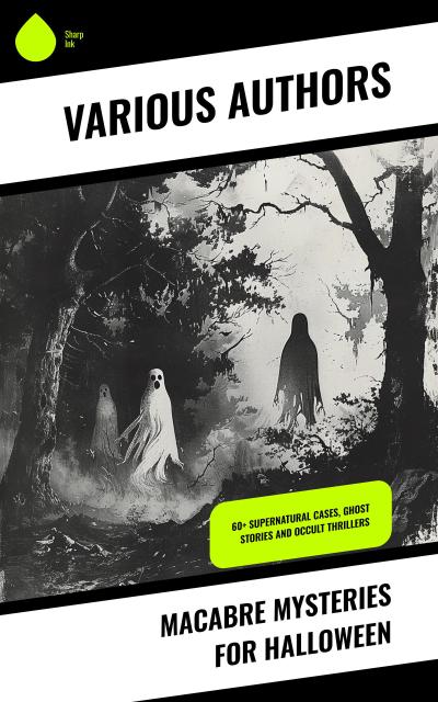 Macabre Mysteries for Halloween