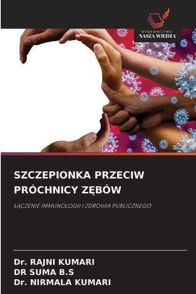 SZCZEPIONKA PRZECIW PRÓCHNICY Z¿BÓW