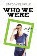 Who We Were