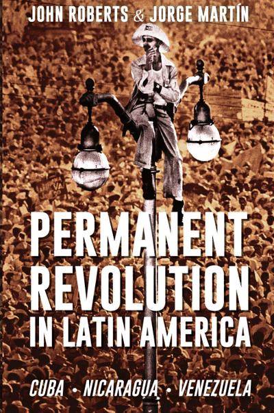 Permanent Revolution in Latin America