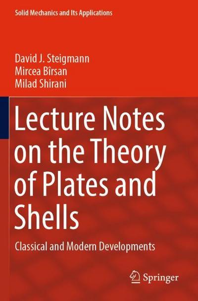 Lecture Notes on the Theory of Plates and Shells