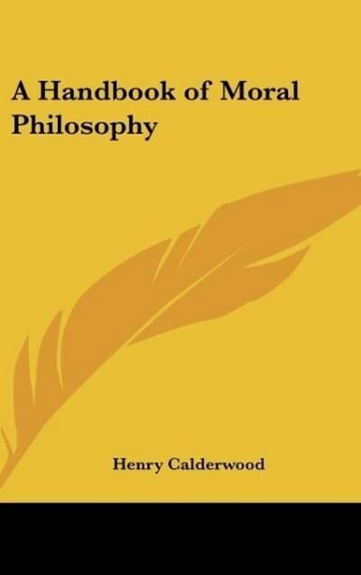 A Handbook of Moral Philosophy