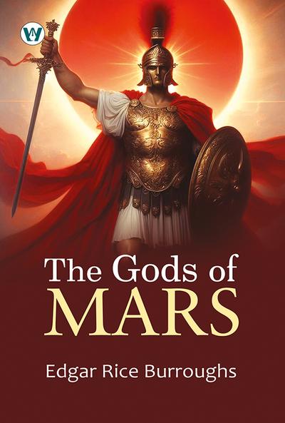 The Gods Of Mars
