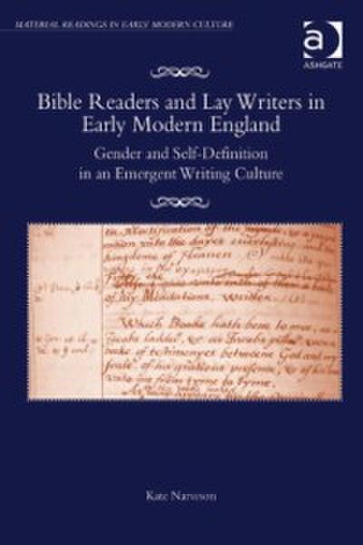 Bible Readers and Lay Writers in Early Modern England