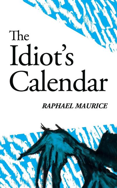 The Idiot’s Calendar
