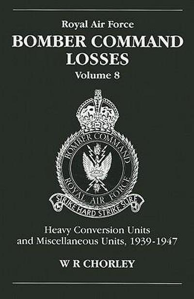 RAF Bomber Command Losses of the Second World War 8