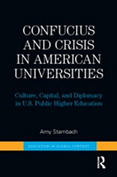Confucius and Crisis in American Universities