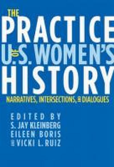 The Practice of U.S. Women’s History