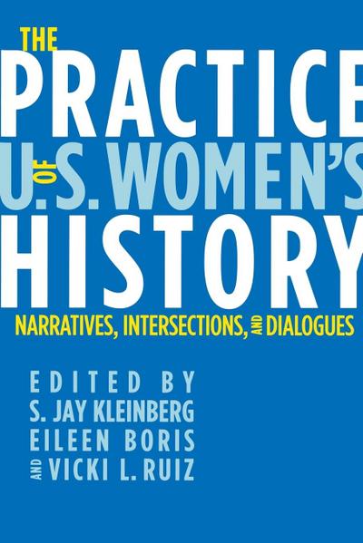 The Practice of U.S. Women’s History