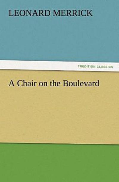 A Chair on the Boulevard