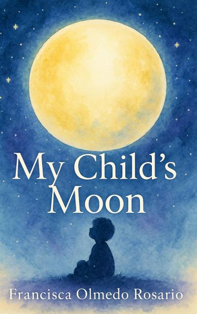My Child’s Moon