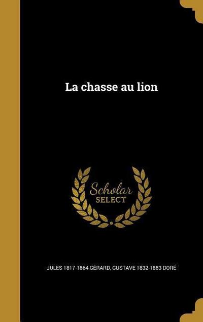 La chasse au lion