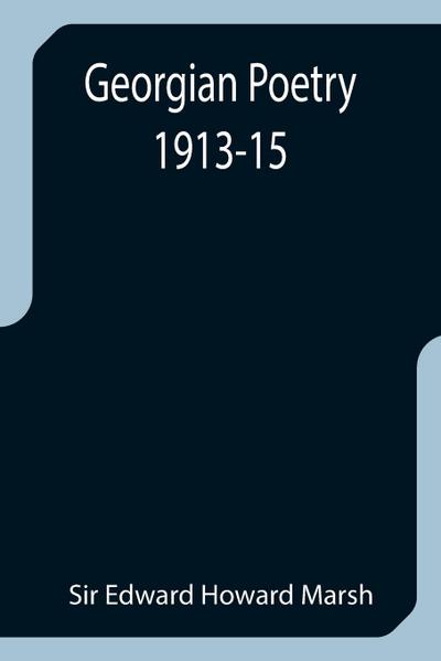 Georgian Poetry 1913-15