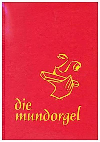 Die Mundorgel. Notenausgabe