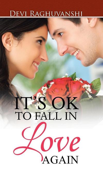 IT’S OK TO FALL IN LOVE AGAIN