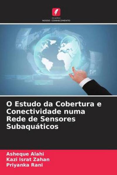 O Estudo da Cobertura e Conectividade numa Rede de Sensores Subaquáticos