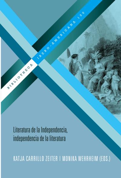 Literatura de la Independencia, independencia de la literatura