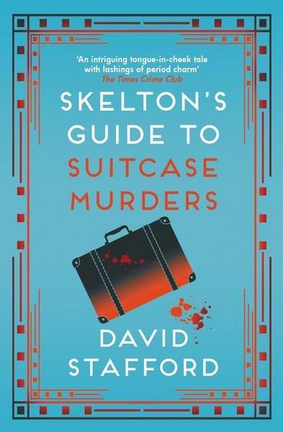 Skelton’s Guide to Suitcase Murders
