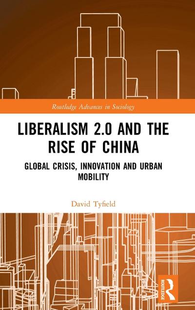 Liberalism 2.0 and the Rise of China