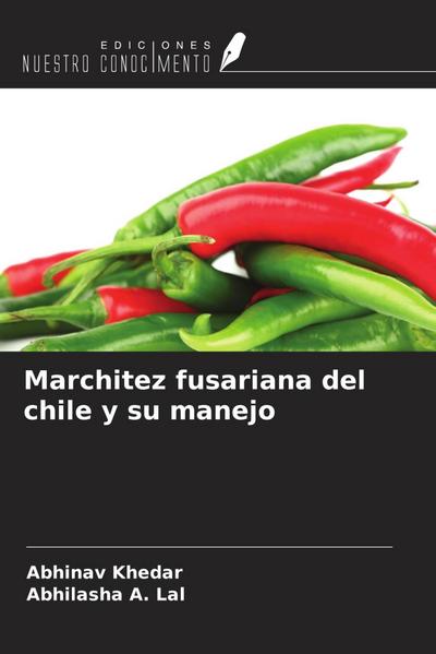 Marchitez fusariana del chile y su manejo
