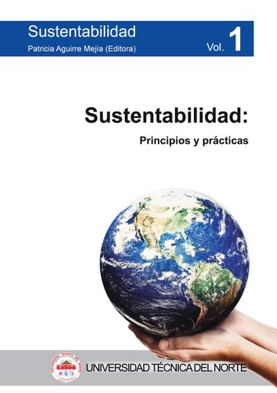 Sustentabilidad. Principios y Prácticas