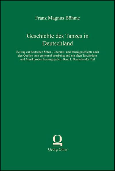 Böhme, F: Geschichte des Tanzes in Deutschland