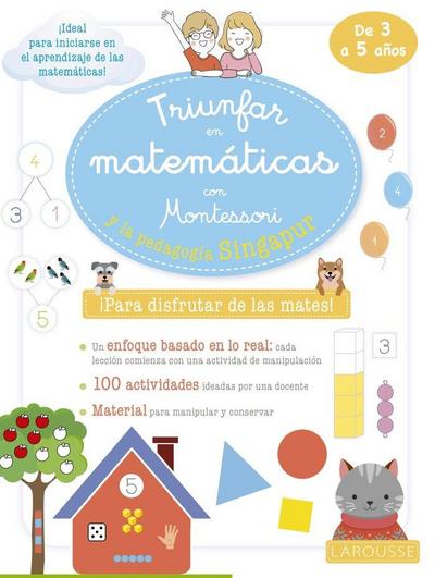 Triunfar en matemáticas con Montessori y la pedagogía Singapur : de 3 a 5 años
