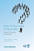 How to Succeed in Psychiatry