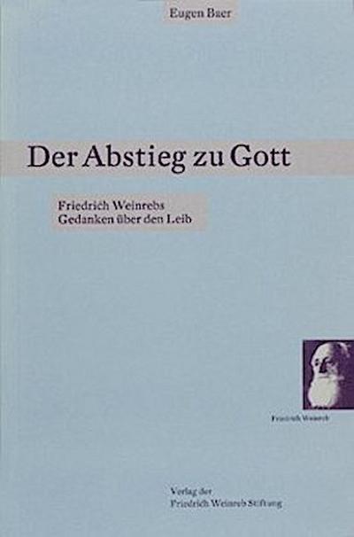 Der Abstieg zu Gott