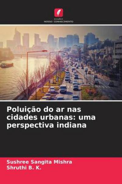 Poluição do ar nas cidades urbanas: uma perspectiva indiana