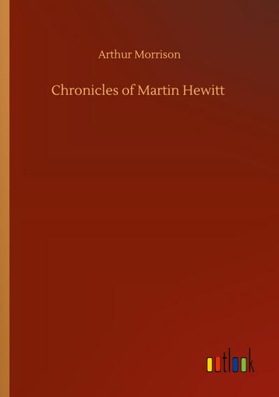 Chronicles of Martin Hewitt