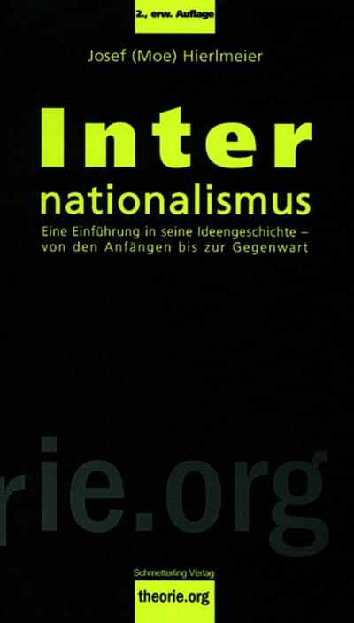 Internationalismus. Eine Einführung in die Ideengeschichte - von den Anfängen bis zur Gegenwart