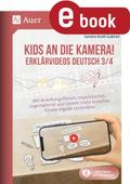 Kids an die Kamera Erklärvideos Deutsch 3/4