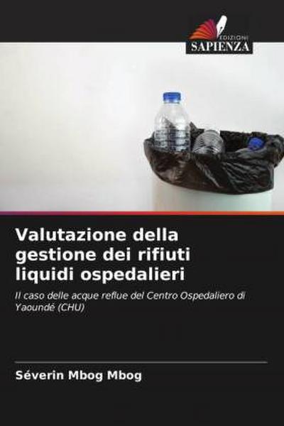 Valutazione della gestione dei rifiuti liquidi ospedalieri