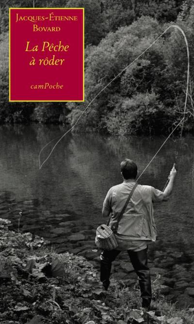 La Pêche à rôder