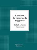 L’anima, la natura e la saggezza