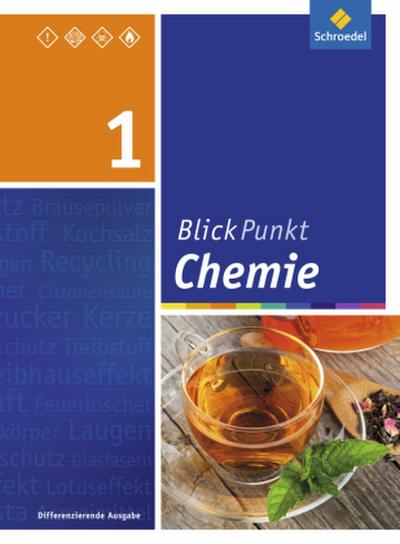 Blickpunkt Chemie 1. Schulbuch. Oberschulen und Realschulen. Niedersachsen