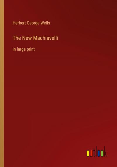 The New Machiavelli