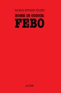 Nome in codice: Febo