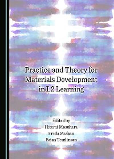 Practice and Theory for Materials Development in L2 Learning