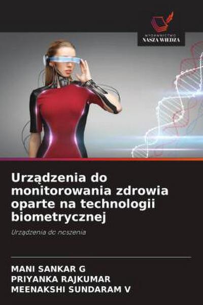 Urz¿dzenia do monitorowania zdrowia oparte na technologii biometrycznej