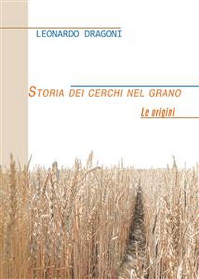 Storia dei cerchi nel grano. Le origini