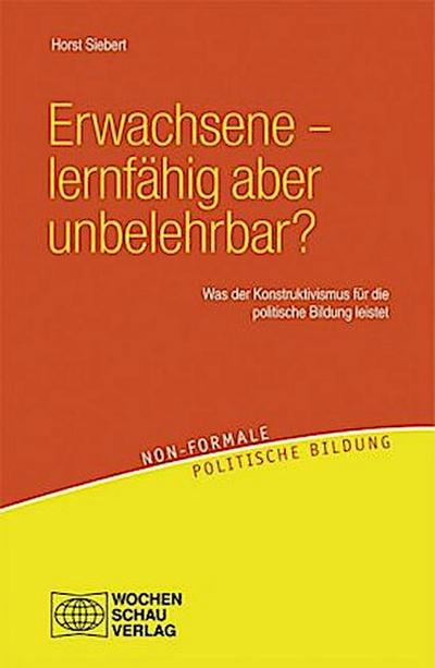 Erwachsene - lernfähig aber unbelehrbar?