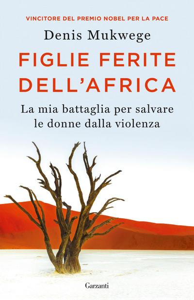 Figlie ferite dell’Africa. La mia battaglia per salvare le donne dalla violenza